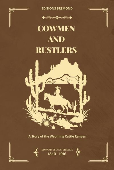 Cowmen and Rustlers — Edward S. Ellis