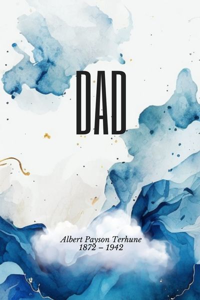 Dad — Albert Payson Terhune